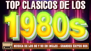 Grandes Exitos 80 y 90 - Clasicos De Los 80 En Ingles - Musica Disco De Los 70 80 90 Mix En Ingles