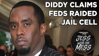 Diddy's Team Claims Feds Raided Jail Cell, Took Privileged Material + More