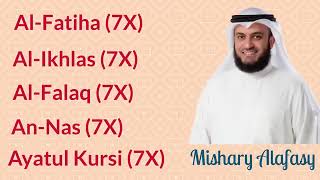 7x. Fatiha 7x. Ayatul Kursi 7x. Kafirun 7x. Ikhlas 7x. Falaq 7x. Nas