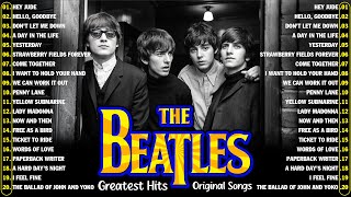 The Beatles - Original Songs - The Greatest Hits Of All Time - Best of The Beatles Songs Of All Time