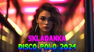 Wakacyjna Składanka Disco Polo - Hity Na Wiosna 2024 Disco Polo - Najlepsza Muzyka Disco Polo