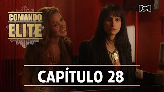 Comando Élite | Capítulo 28 | La nueva infiltración de Restrepo