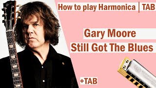 Gary Moore - Still Got The Blues│ Хиты на губной гармошке│TAB