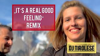 Peter Kent - It's a real good Feeling (DJ Tirolese Feel Good Remix)