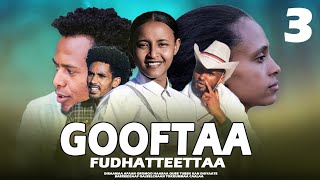 Kutaa 3ffaa - Diraamaa  Afaan Oromoo _ Gooftaa Fudhatteettaa? (New Drama 2024) Oromo Films