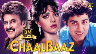 Chaalbaaz | Hindi Full Movie | Sunny Deol | Sridevi | Rajnikant | Anupam Kher | Hindi Comedy Movies