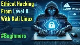 Full Hands-On Ethical Hacking Course with Kali Linux for Beginners Step-by-Step | Cyber Security