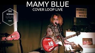 MAMY BLUE Cover Loop Live