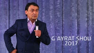 G`ayrat Ahmedov - G`ayrat shou 2017 | Гайрат Ахмедов - Гайрат шоу 2017