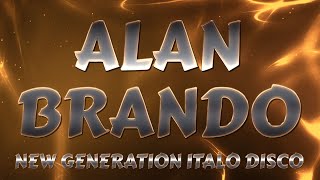 ( BCR ) THE BEST OF ALAN BRANDO - NEW GENERATION ITALO DISCO