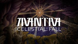 MANTRA - CELESTIAL - FALL I, II & III [OFFICIAL AUDIO]