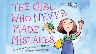 The Girl Who Never Make Mistakes by Gary Rubinstein & Mark Pett ~ Read Aloud