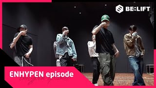 [EPISODE] 'No Doubt' 안무 연습 비하인드 - ENHYPEN (엔하이픈)