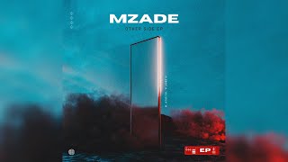 Mzade - I'm Coming For You (Other Side EP Album)