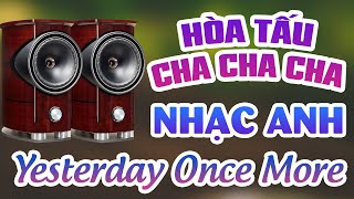 Hòa Tấu Cha Cha Cha Nhạc Anh Yesterday One More - Chắc chắn ai cũng từng yêu thích bản nhạc này