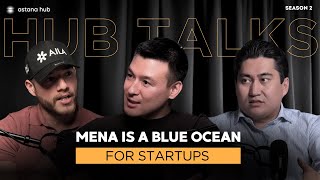 #15 MENA is a Blue Ocean for Startups. Aslan Sultanov, Yousef Alsayed #mena