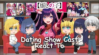 Oshi no ko Reality Love Show Cast react to| Full Video | Part 1