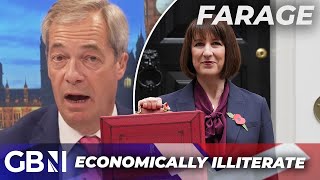 Nigel Farage’s BLUNT assessment of Labour’s first Budget - ‘Economically ILLITERATE!’