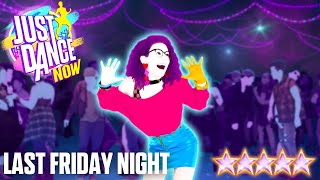 MEGASTAR | Katy Perry - Last Friday Night | Just Dance Now